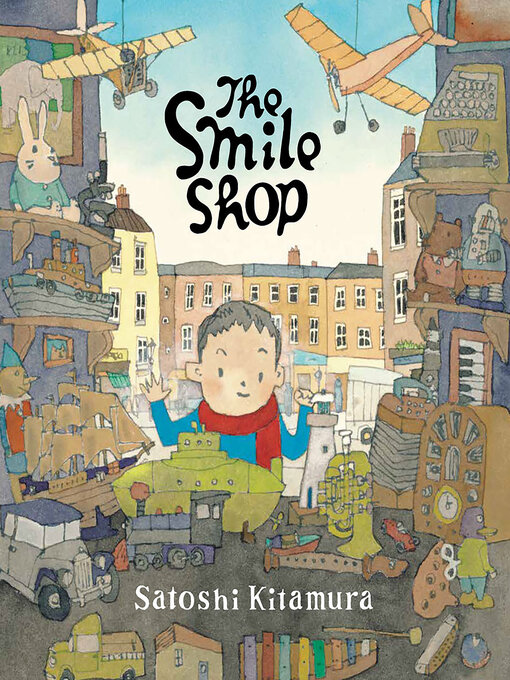 Title details for The Smile Shop by Satoshi Kitamura - Available